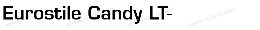 Eurostile Candy LT字体转换 Eurostile Candy LT字体转换